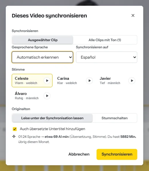Der Dialog „Dieses Video synchronisieren“: gesprochene Sprache, die Zielsprache der Synchronisation, vier spanische Stimmen mit Buttons für Hörproben, die Option, den Originalton leise unter der Synchronisation zu lassen, und die KI-Minuten, die der Auftrag verbraucht