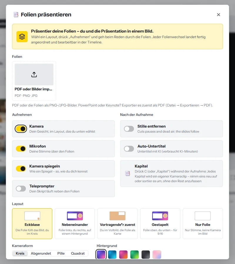 Der Dialog „Folien präsentieren“: ein PDF oder Bilder importieren, Schalter für Kamera, Mikrofon, Spiegeln und Teleprompter, Optionen zum Entfernen von Stille, Hinzufügen von Untertiteln und Markieren von Kapiteln sowie fünf Layouts