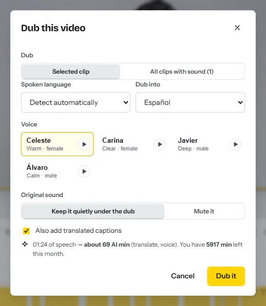 The Dub this video dialog: spoken language, the language to dub into, four Spanish voices with preview buttons, a choice to keep the original sound quietly under the dub, and the AI minutes the job will use