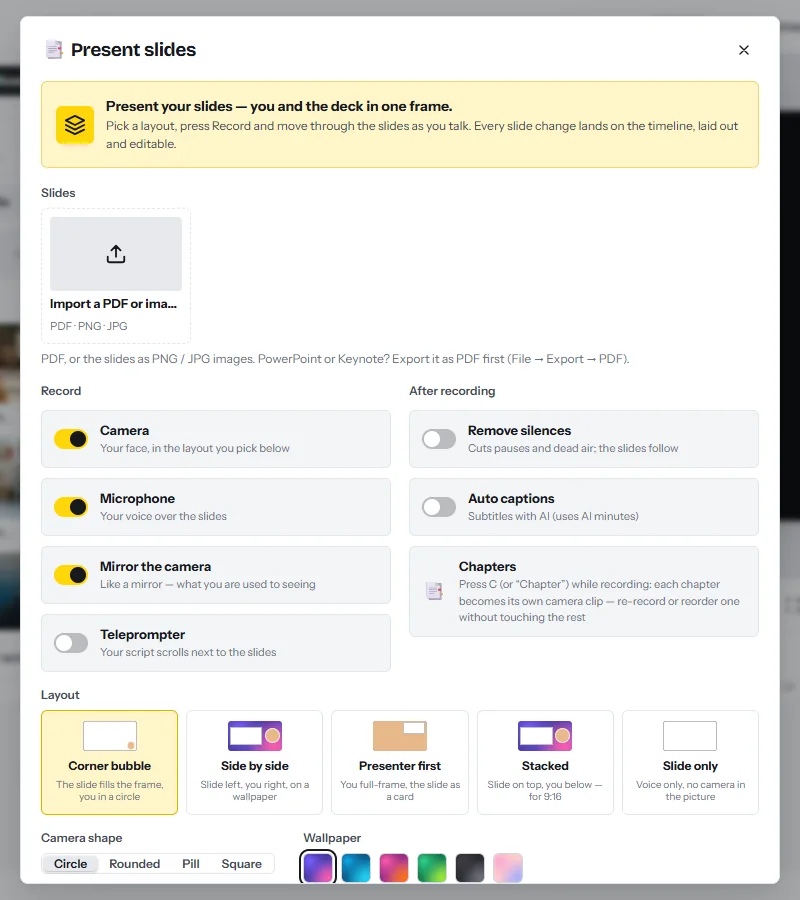 The Present slides dialog: import a PDF or images, switches for camera, microphone, mirror and teleprompter, options to remove silences, add captions and mark chapters, and five layouts