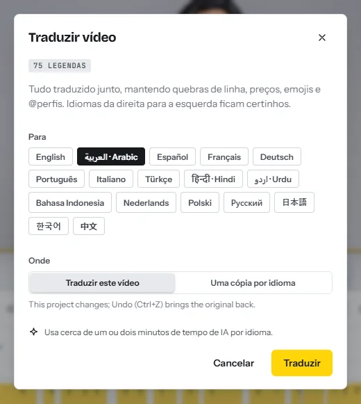 A janela Traduzir vídeo: o número de legendas encontradas, dezessete idiomas de destino e a escolha entre traduzir este vídeo e fazer uma cópia por idioma