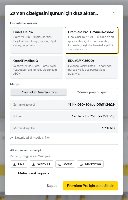 Zaman çizelgesini dışa aktarma penceresi: Final Cut Pro, Premiere Pro ve DaVinci Resolve için formatlar, OpenTimelineIO ve EDL; en altta da altyazıları SRT, WebVTT, metin ya da Markdown olarak indirme düğmeleri