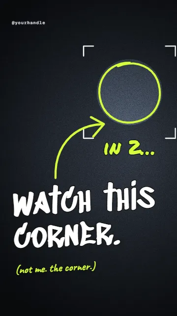 Watch this corner